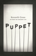 Puppet: An Essay on Uncanny Life
