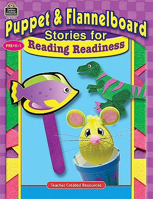 Puppet & Flannelboard Stories for Reading Readiness - Karge, Belinda Dunnick, and Dunnick, Marian Meta