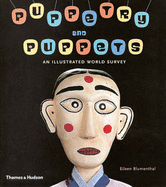 Puppets and Puppetry: An Illustrated World History