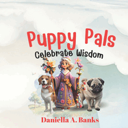 Puppy Pals Celebrate Wisdom