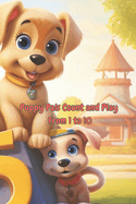 Puppy Pals Count and Play From 1 to 10