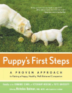 Puppy's First Steps: A Whole-Dog Approach to Raising a Happy, Healthy, Well-Behaved Puppy