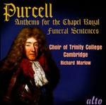 Purcell: Anthems for the Chapel Royal