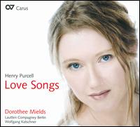Purcell: Love Songs - Annette Rheinfurth  (contrabass); Dorothee Mields (soprano); Lautten Compagney; Wolfgang Katschner (conductor)