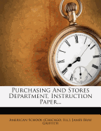 Purchasing and Stores Department, Instruction Paper