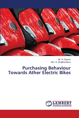 Purchasing Behaviour Towards Ather Electric Bikes - Gaurav, H, Mr., and Shajitha Banu, S, Mrs.