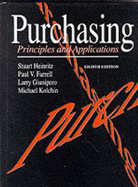 Purchasing: Principles and Applications - Farrell, Paul V, and Heinritz, Stuart F, and Kolchin, Michael G