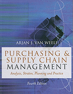 Purchasing & Supply Chain Management: Analysis, Strategy, Planning and Practice