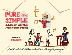 Pure and Simple: Advice on Worship from Young People