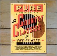 Pure Country Classics: The #1 Hits - Various Artists