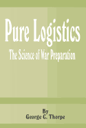 Pure Logistics: The Science of War Preparation