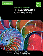 Pure Mathematics 1: Advanced Level Mathematics