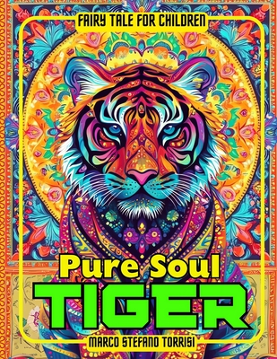 Pure Soul Tiger - Torrisi, Marco Stefano