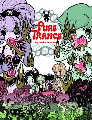 Pure Trance: Hardcover Edition - Mizuno, Junko
