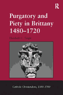 Purgatory and Piety in Brittany 1480-1720