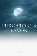 Purgatory's Favor: A Story in Eternity