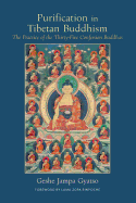 Purification in Tibetan Buddhism: The Practice of the Thirty-Five Confession Buddhas