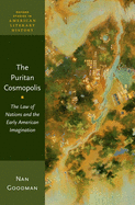 Puritan Cosmopolis: The Law of Nations and the Early American Imagination