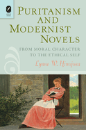 Puritanism and Modernist Novels: From Moral Character to the Ethical Self