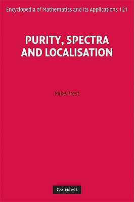 Purity, Spectra and Localisation - Prest, Mike