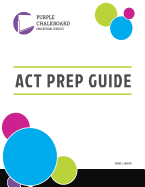 Purple Chalkboard Educational Services ACT Prep Guide