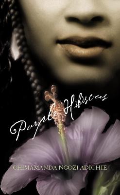 Purple Hibiscus - Adichie, Chimamanda Ngozi