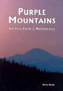 Purple Mountains: America from a Motorcycle