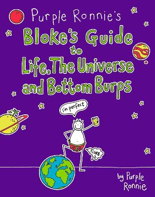 Purple Ronnie's Blokes Guide to Life, the Universe and Bottom Burps - Andreae, Giles
