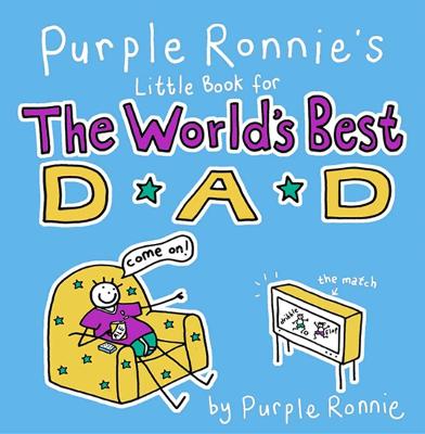 Purple Ronnie's Little Book for the World's Best Dad - Andreae, Giles