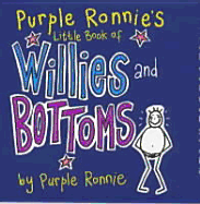 Purple Ronnie's Little Book of Willies and Bottoms