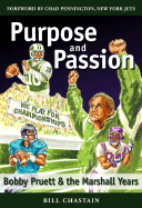 Purpose and Passion: Bobby Pruett & the Marshall Years