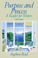 Purpose and Process: A Reader for Writers