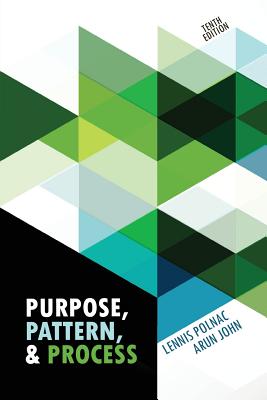 Purpose, Pattern, and Process - Polnac, Lennis, and John, Arun