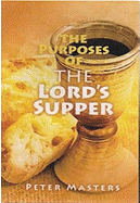 Purposes of the Lord's Supper