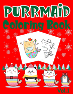 Purrmaid Coloring Book: Christmas (Xmas) And Birthday Gifts For Girl