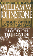 Pursuit of the Mountain Man/The First Mountain Man: Blood on the Divide