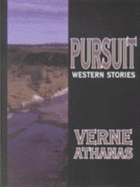 Pursuit - Athanas, Verne, and Tuska, Jon