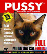 Pussy: For Cats That Should Know Better