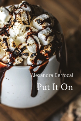 Put It On - Berrocal, Alexandra