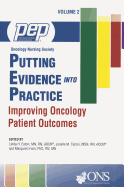 Putting Evidence into Practice: Improving Oncology Patient Outcomes, Volume Two