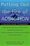 Putting Out the Fire of Addiction