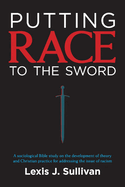Putting Race to the Sword