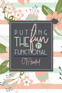 Putting The Fun In Functional OT Assistant: A Pink + Green Stripe Floral OTA Notebook Gift For OT Assistants