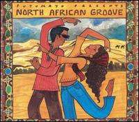 Putumayo Presents: North African Groove - Various Artists