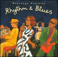 Putumayo Presents: Rhythm & Blues - Various Artists