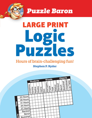 Puzzle Baron's Large Print Logic Puzzles - Baron, Puzzle