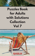 Puzzles Book with Solutions Super Collection VOL 7: Easy Enigma Sudoku for Beginners, Intermediate and Advanced.