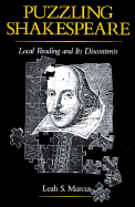Puzzling Shakespeare: Local Reading and Its Discontents