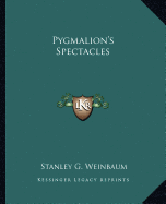 Pygmalion's Spectacles