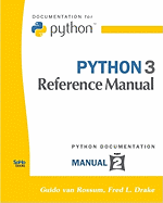 Python 3 Reference Manual: (Python Documentation Manual Part 2)